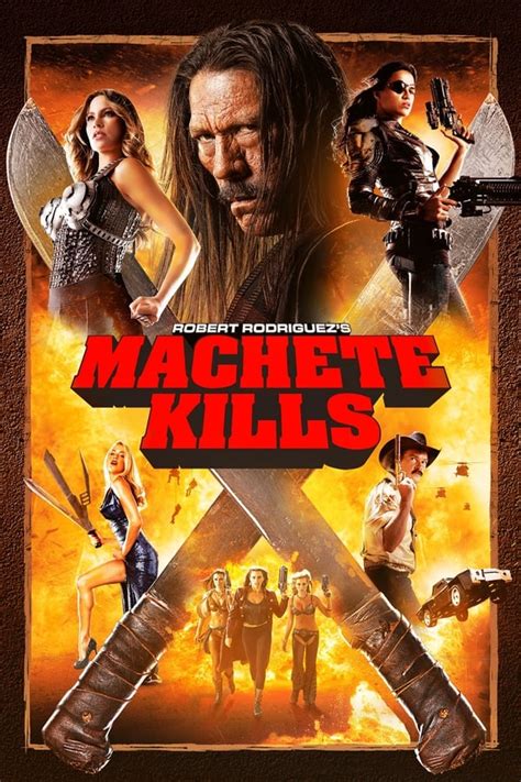 Machete Kills 2013 — The Movie Database Tmdb