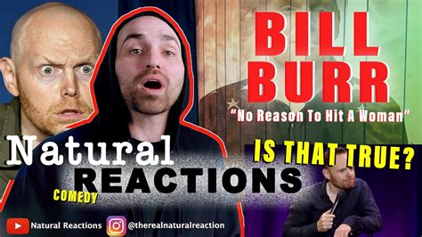 Bill Burr No Reason To Hit A Woman First Listen Reaction Full Clip Youtube