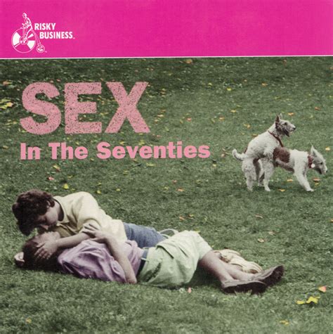 Sex In The Seventies 1995 Cd Discogs