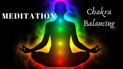 Chakra Meditation This Guided Meditation That Can Help You Focus On Your Chakras Youtube