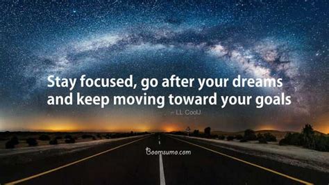 Dreams Quotes Stay Focused Motivational Quotes About Dreams And Goals