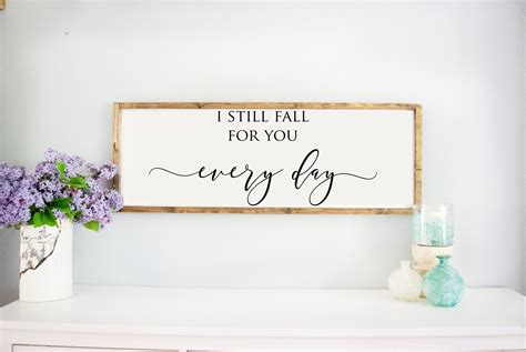 I Still Fall For You Every Day White Wood Framed Sign Wall Décor