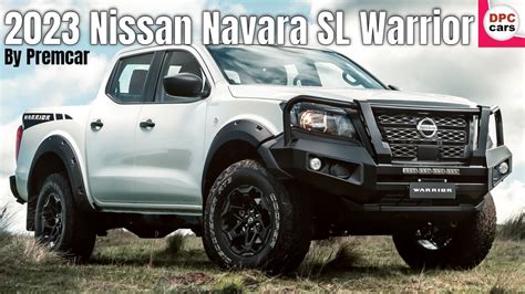 2023 Nissan Navara Sl Warrior By Premcar Youtube