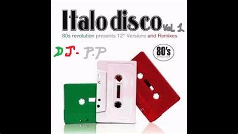 Italo Disco 12 Versions And Remix 80s Vol 1 Youtube