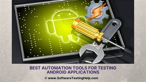 Best Automation Tools For Testing Android Applications Android App