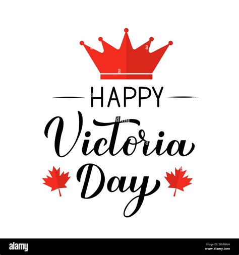 Victoria Day In Canada Typography Poster Calligraphy Hand Lettering