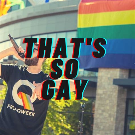 Thats So Gay Playlist By Teawhyb Spotify