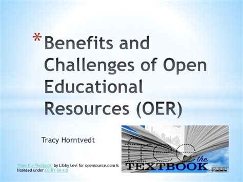 Benefits And Challenges Of Open Educational Resources