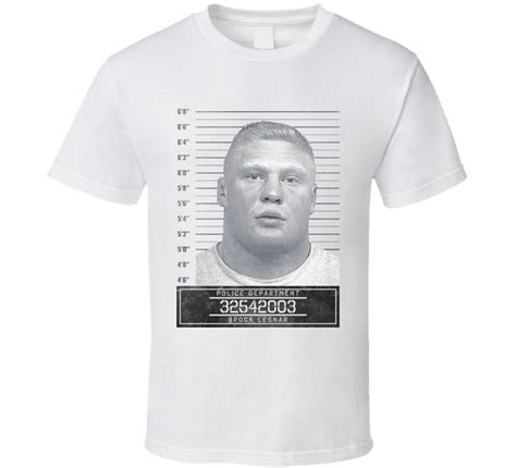 Brock Lesnar Famous Sports Star Mugshot Police Department T Shirt