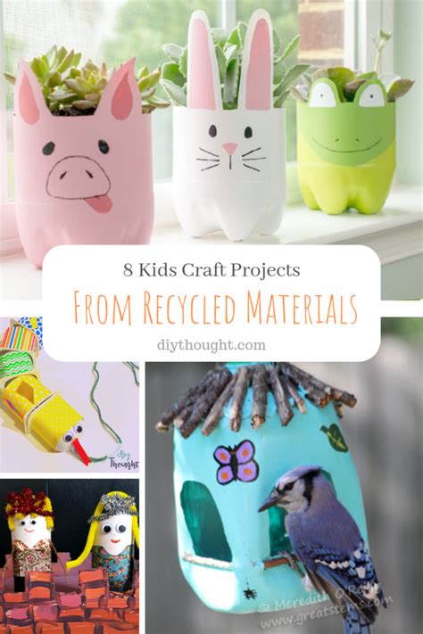 8 Kids Craft Projects From Recycled Materials Diy Thought