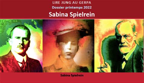 Sabina Spielrein [printemps 2022] C G Jung Gerpa