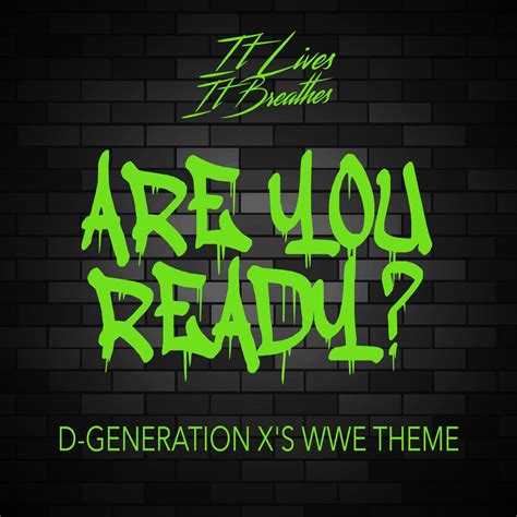 ‎are You Ready D Generation Xs Wwe Theme Single Album By It