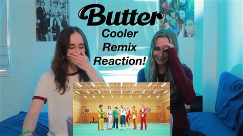 Bts 방탄소년단 Butter Cooler Remix Official Mv Reaction Youtube