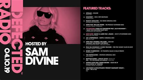 Defected Radio Show Presented By Sam Divine 041019 Youtube