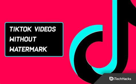 16 Ways To Save And Download Tiktok Videos Without Watermark 2023
