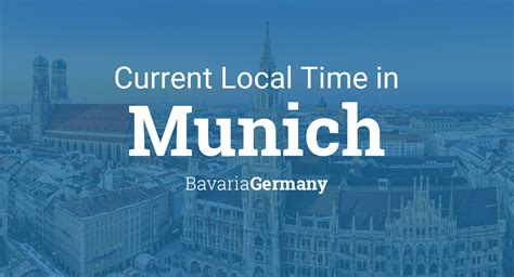 See other cities of germany. Current Local Time in Munich, Bavaria, Germany