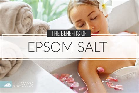 The Benefits Of An Epsom Salt Bath Elevays