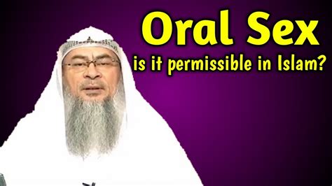 Oral Sex In Islam Is It Permissible Youtube