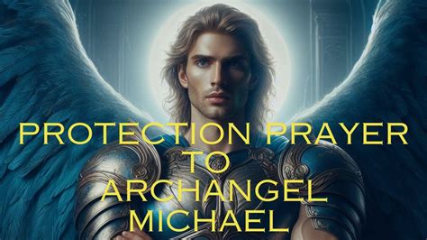 POWERFUL Archangel Michael PROTECTION Prayer Shield Against NEGATIVITY And Restore PEACE
