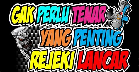Kali ini admin akan hadirkan buat kalian dimana dengan berbagai gaya dan warna yang tentu saja bisa kalian koleksi sebagai bahan apa saja. Stiker Racing Kata Kata - Katapos