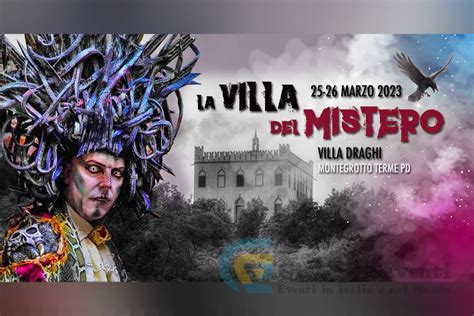 La Villa Del Mistero A Montegrotto Terme Giro Per Eventi
