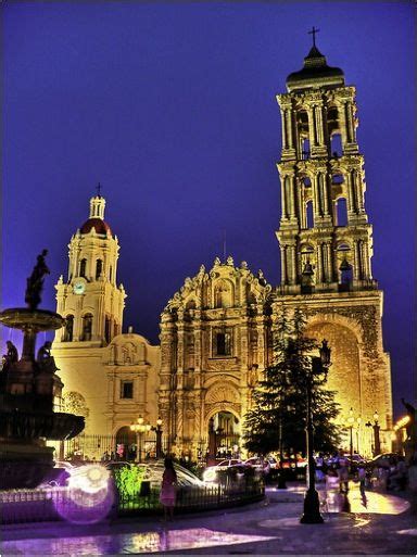 Catedral De Saltillo Coahuila México Visit Mexico Mexico Travel