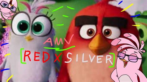Red X Silver Amv The Angry Birds Movie 2 Thefarrat And Laura Brehm Well Meet Again Youtube