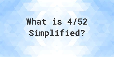 What Is 452 Simplified To Simplest Form Calculatio