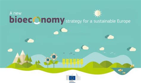 La Nuova Strategia Europea Per La Bioeconomia Fare Leuropa
