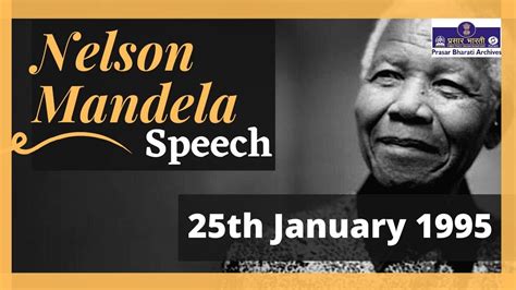 1995 Nelson Mandela Speech Given In New Delhi Youtube