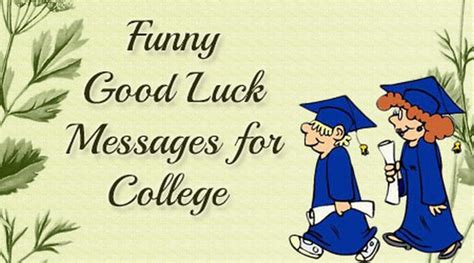 Good luck for your exams. Funny Good Luck Messages for College