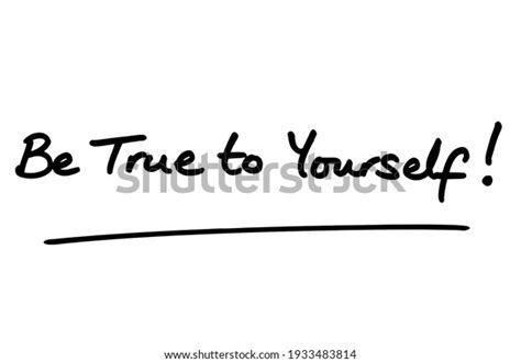 Be True Yourself Handwritten On White Stock Illustration 1933483814