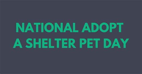 National Adopt A Shelter Pet Day April 30 I Love Veterinary
