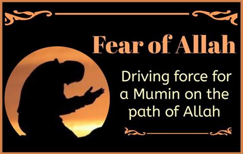 Fear Of Allah Driving Force For A Mumin On The Path Of Allah Allah