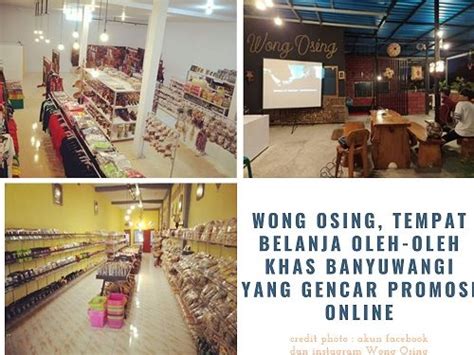 Wong Osing Tempat Belanja Oleh Oleh Khas Banyuwangi Yang Gencar