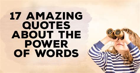 17 Amazing Quotes about the Power of Words ...