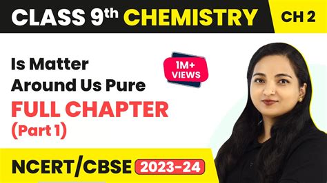 Is Matter Around Us Pure Full Chapter Explanation Part 1 Class 9