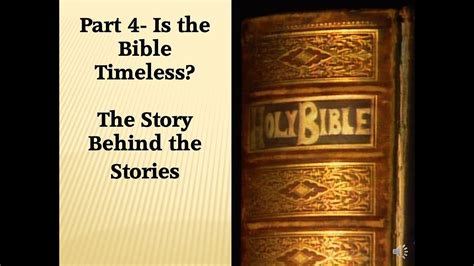 Is the Bible Timeless: The Story Behind the Stories - YouTube