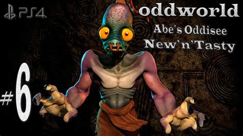 Oddworld Abes Oddysee New ‘n Tasty Capitulo 6 Ps4 Youtube