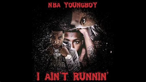 Nba Youngboy I Aint Running Official Audio Youtube