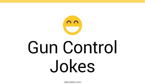 43 Gun Control Jokes And Funny Puns Jokojokes