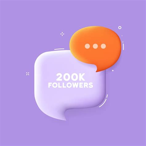 Premium Vector 200k Followers Speech Bubble With 200k Followers Text