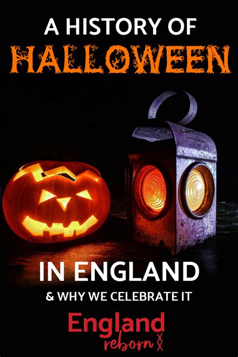 Why Do We Celebrate Halloween In England England Reborn