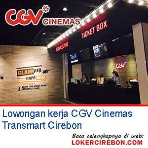 Transmart ® is an online transport platform which connects more than 3 lakh transporters in india. Lowongan kerja CGV Cinemas Transmart Cirebon