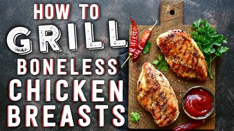 Bake in 350 degree oven for about 1/2 hour. How To Grill Boneless Chicken Breasts - YouTube