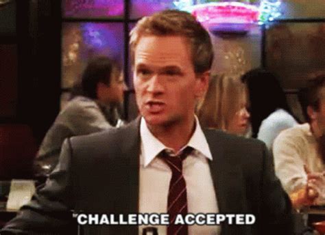 Challenge Accepted Himym Gif Challenge Accepted Himym Barney
