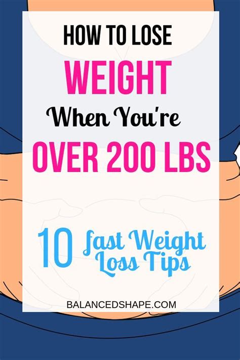 10 Fast Weight Loss Tips If You Weigh 200 Lbs Or More Cool Stuff To