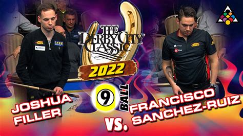 2022 Derby City Classic 9 Ball Finals Joshua Filler Vs Francisco