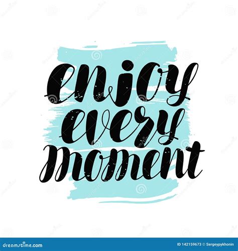 Enjoy Every Moment Hand Lettering Positive Quote Calligraphy Vector