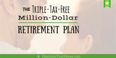 How To Create A Triple Tax Free Million Dollar Retirement Plan Brad